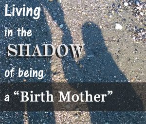Being a birth mother