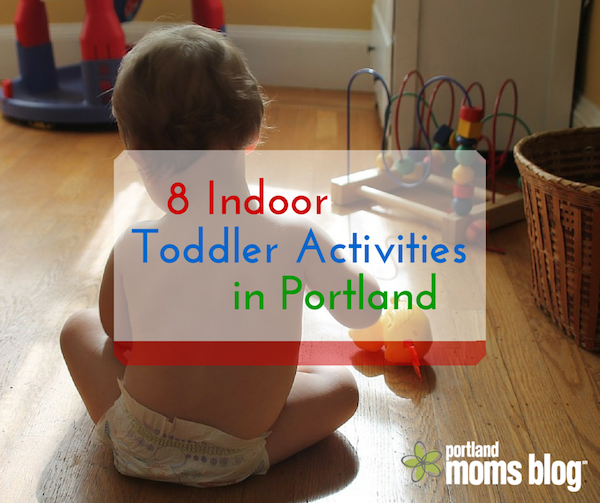 Indoor Toddler Activities and Play Areas around Portland