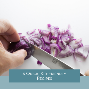 Kid-Friendly Recipes
